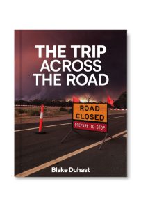 The Trip across the road